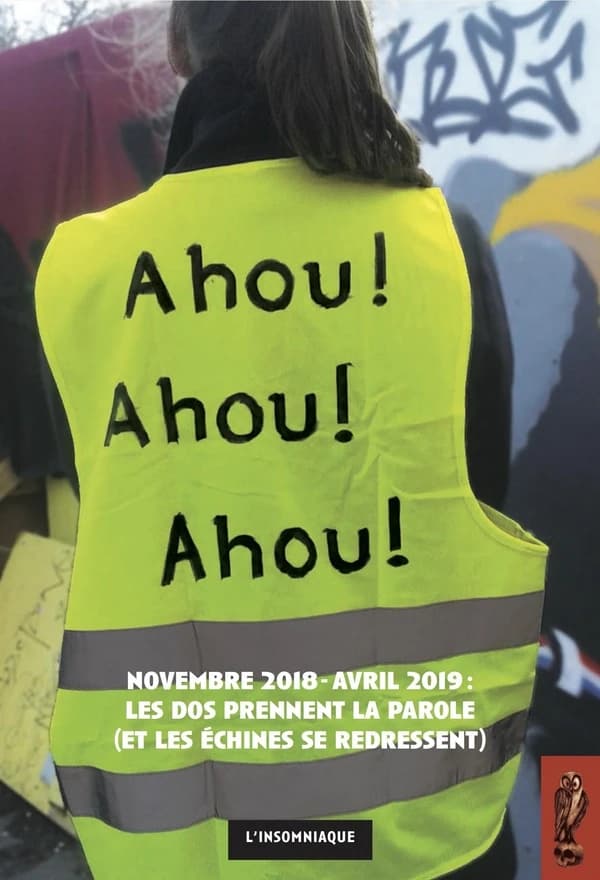 Ahou ! Ahou ! Ahou ! : novembre 2018-avril 2019, les dos prennent la parole, et les échines se redressent