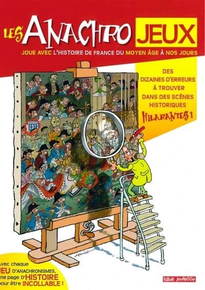 Les anachro jeux. Du Moyen âge à nos jours