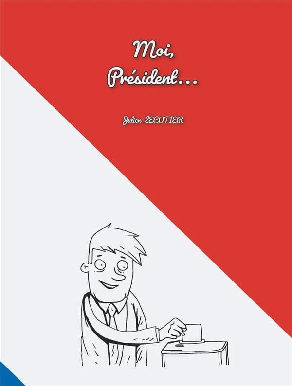 Moi, président