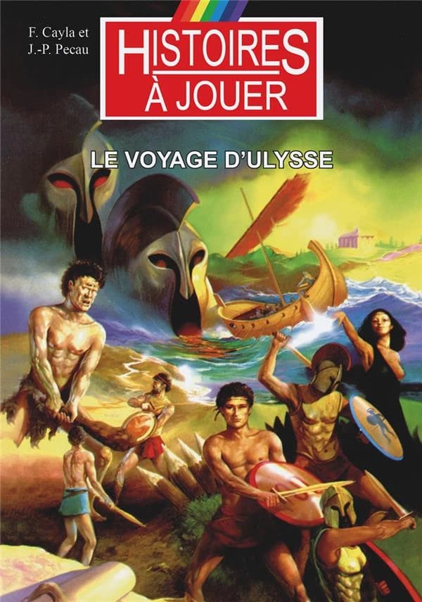 Le voyage d'Ulysse : les grands mythes de l'Histoire, l'Odyssée (Nouvelle éd.)