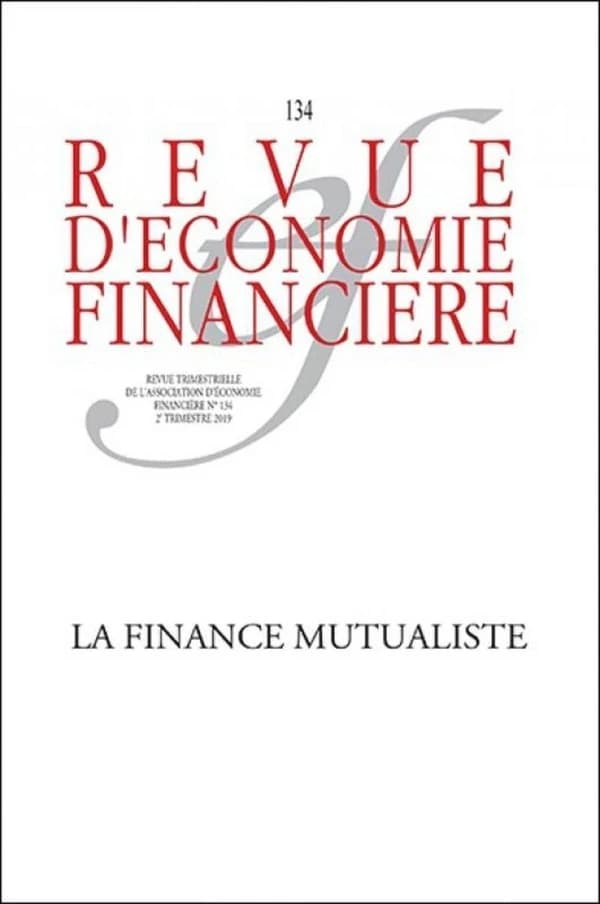 Revue d'économie financière n.134 : 2e trimestre 2019 ; la finance mutualiste