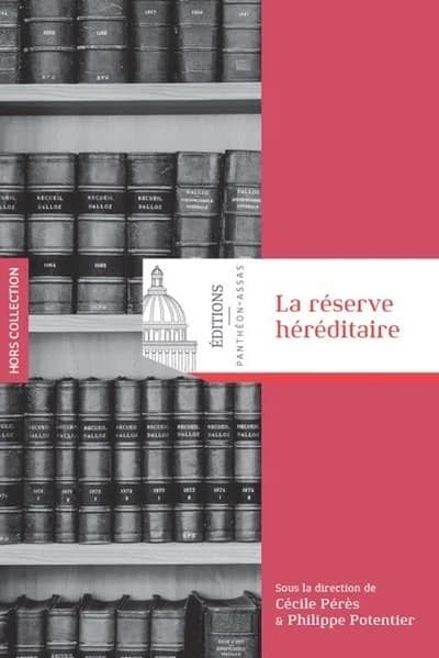 La réserve héréditaire : rapport du groupe de travail remis le 13 décembre 2019 à Mme Nicole Belloubet, garde des Sceaux, ministre de la Justice