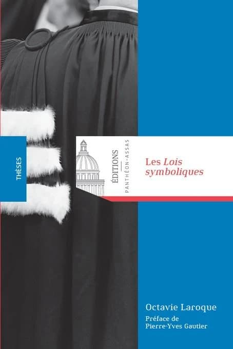 Les lois symboliques : une étude à partir du droit de la propriété littéraire et artistique