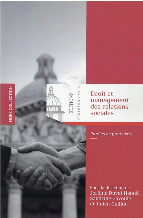 Droit et management des relations sociales : paroles de praticiens