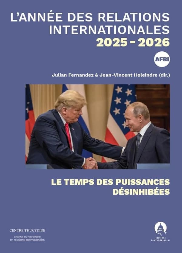L'Année des relations internationales : Volume XXVI, Le temps des puissances désinhibées