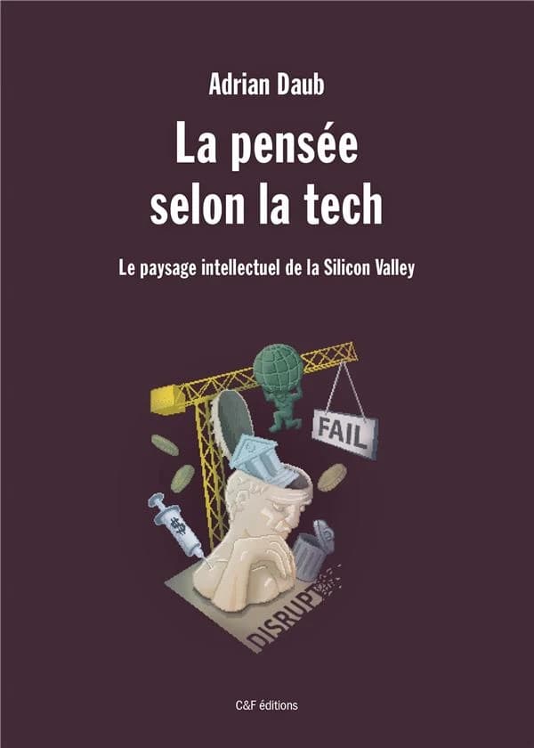 La pensée selon la tech : Le paysage intellectuel de la Silicon Valley