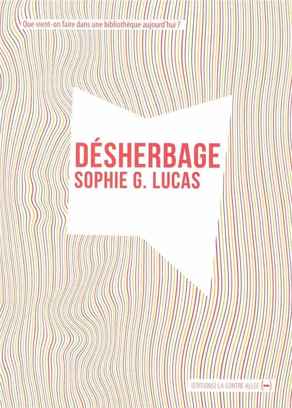 Désherbage : que vient-on faire dans une bibliothèque ?