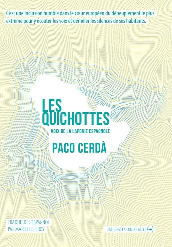 Les Quichottes : Voix de la Laponie espagnole