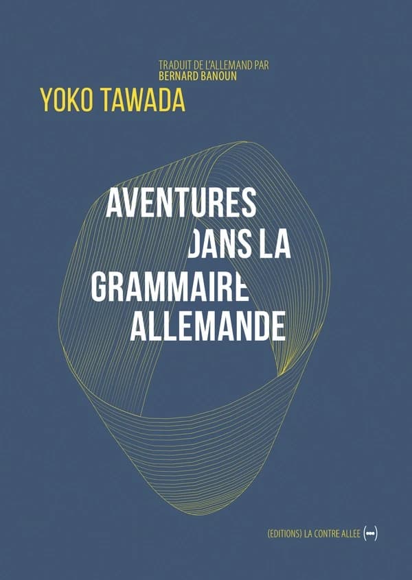 Aventures dans la grammaire allemande : et autres poèmes