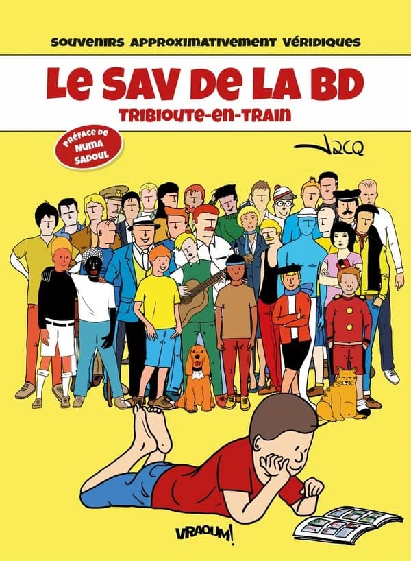 Le SAV de la BD : Tribioute-en-train : souvenirs approximativement véridiques