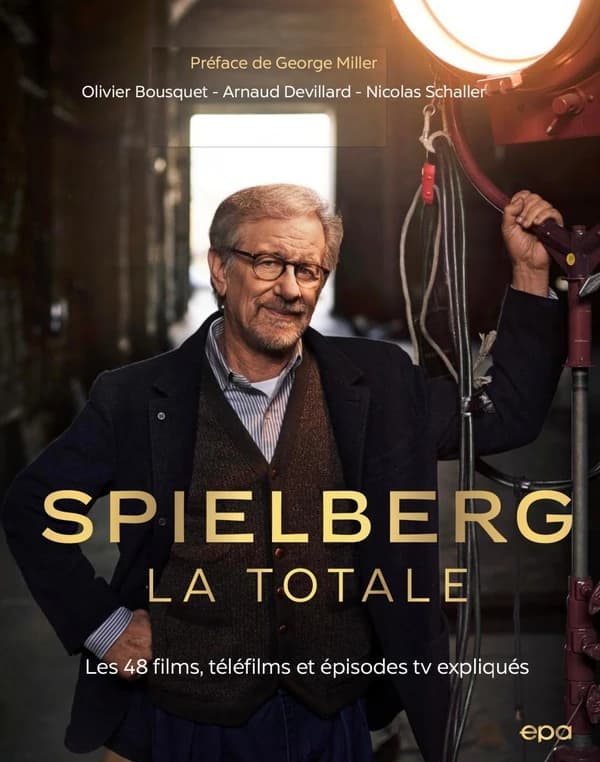 Spielberg, la totale : les 48 films, téléfilms et épisodes TV expliqués