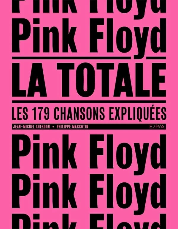 Pink Floyd, la totale : les 179 chansons expliquées