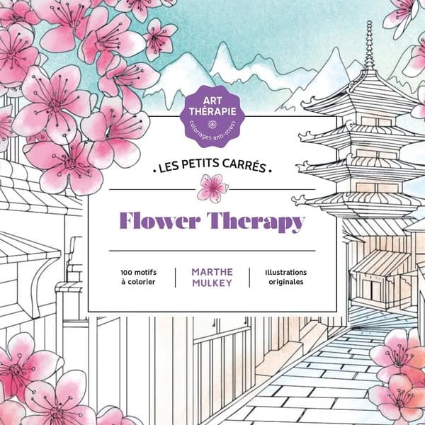 Flower therapy : les petits carrés - art-thérapy coloriages anti-stress : [Album à colorier]