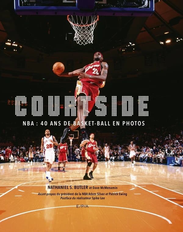 Courtside : NBA, 40 ans de basket-ball en photos