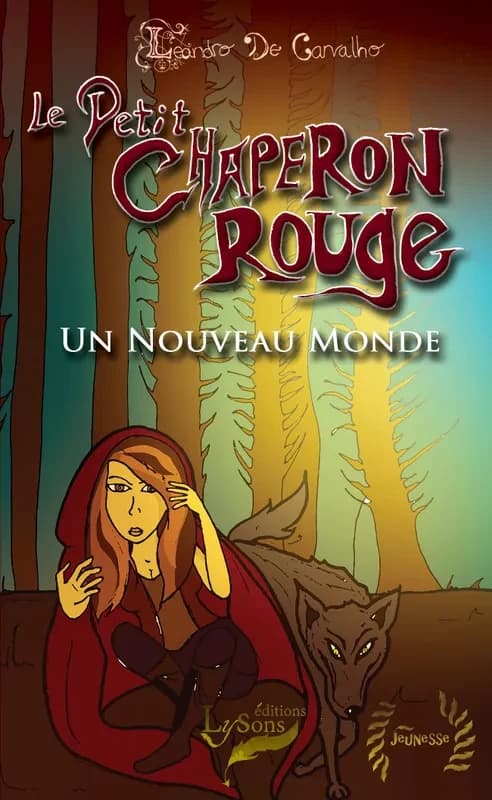 Le petit chaperon rouge : un nouveau monde