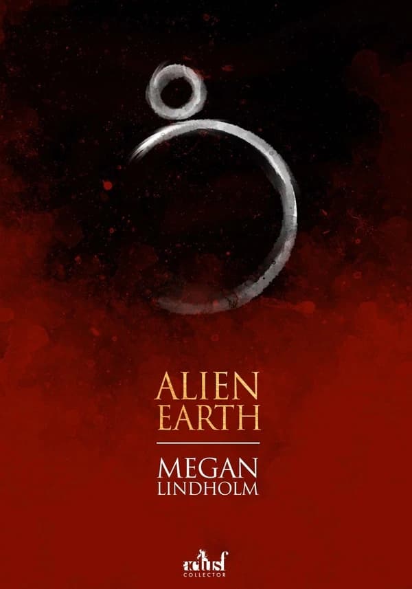 Alien earth (Éd. collector) Megan Lindholm alias Robin Hobb ; traduit de l'anglais (États-Unis) par Claudine Richetin