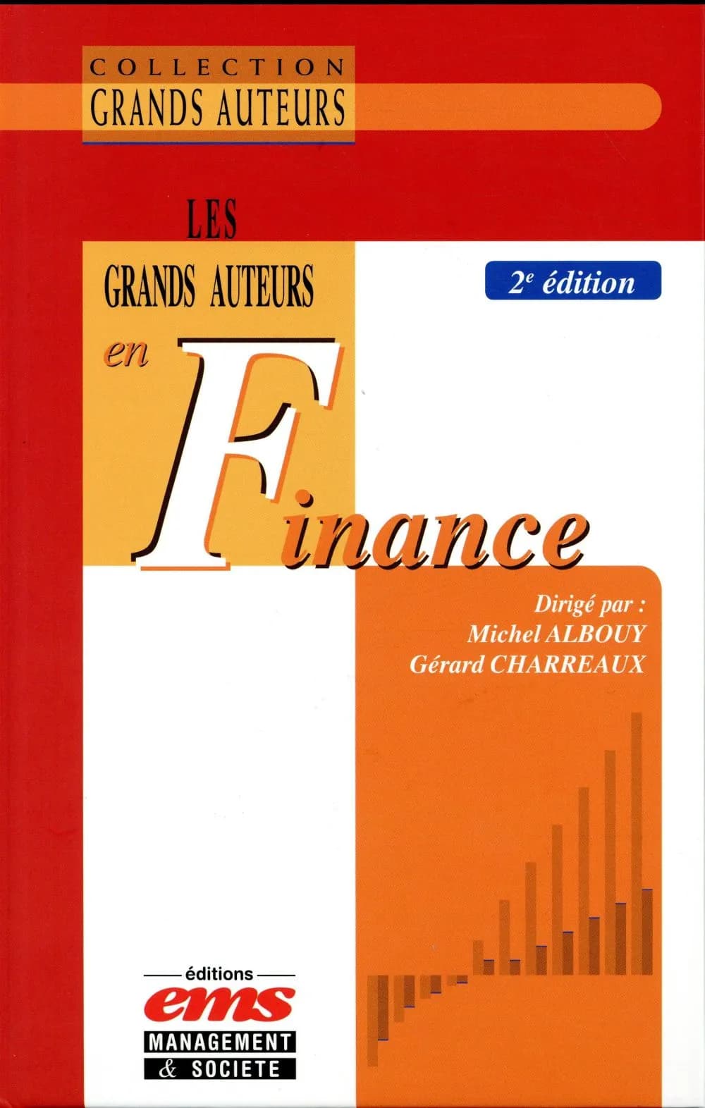 Les grands auteurs en finance (2e éd.) dirigé par Michel Albouy et Gérard Charreaux