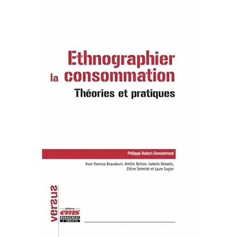 Ethnographier la consommation : théories et pratiques
