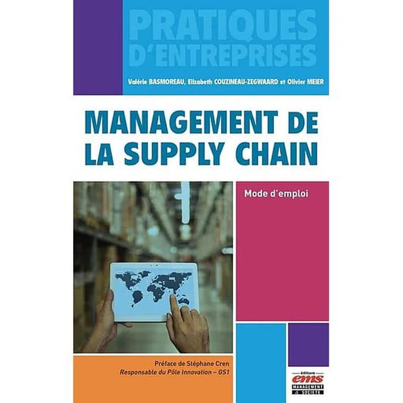 Management de la supply chain : mode d'emploi