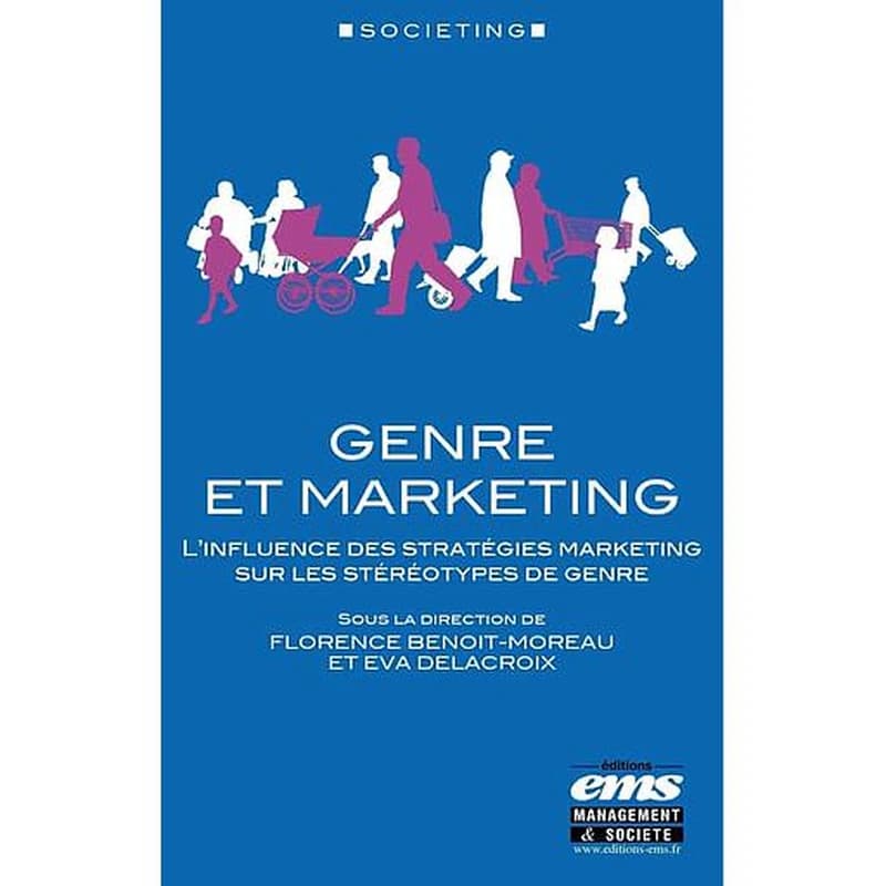 Genre et marketing : l'influence des stratégies marketing sur les stéréotypes de genre