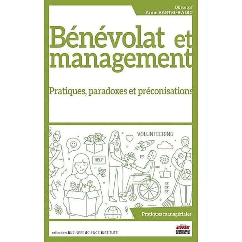 Bénévolat et management - Pratiques, paradoxes et préconisations
