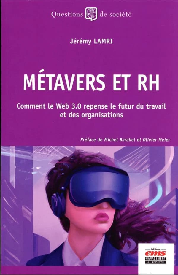 Métavers et RH : comment le web 3.0 repense le futur du travail et des organisations