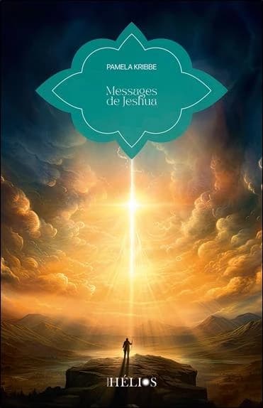 Messages de Jeshua : la conscience du Christ dans une ère nouvelle