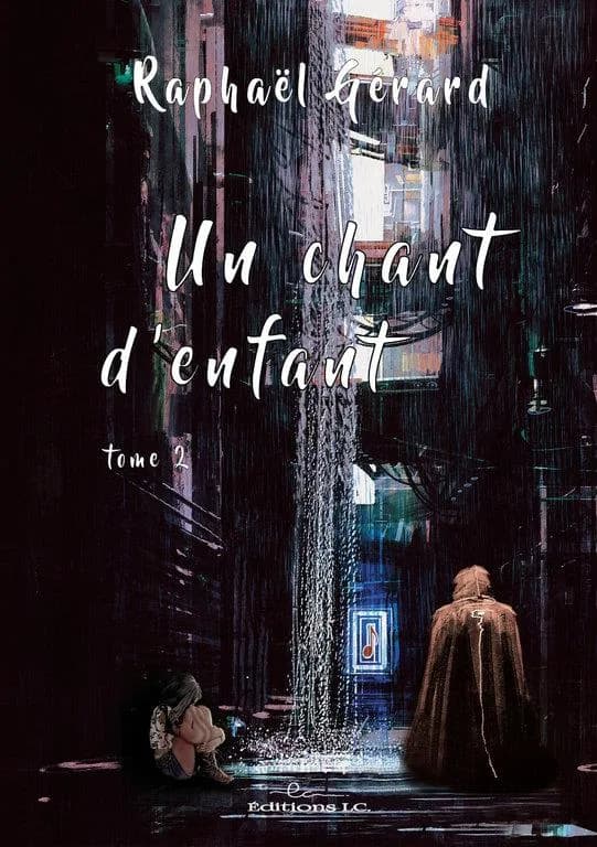 Un chant d'enfant. Tome 2
