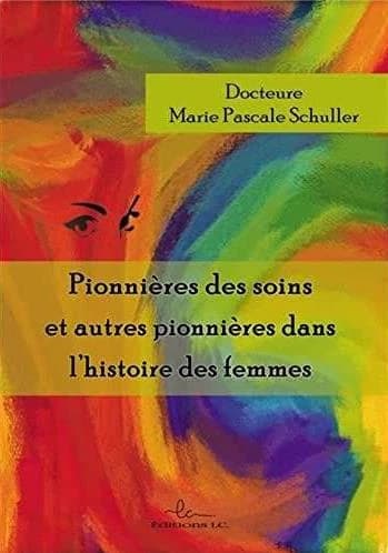 Pionnières des soins et autres pionnières dans l'histoire des femmes