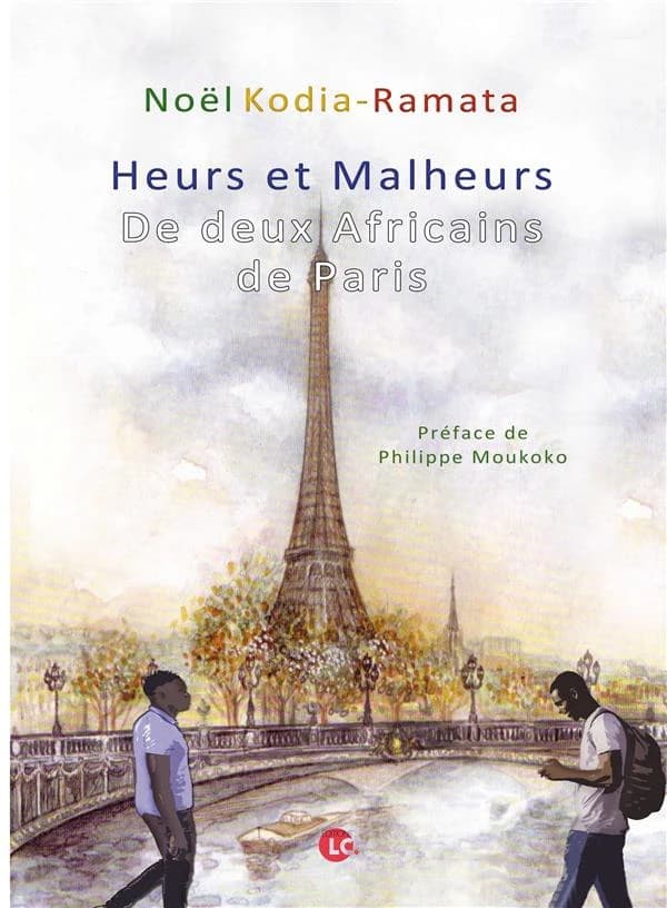 Heurs et malheurs de deux Africains de Paris : roman