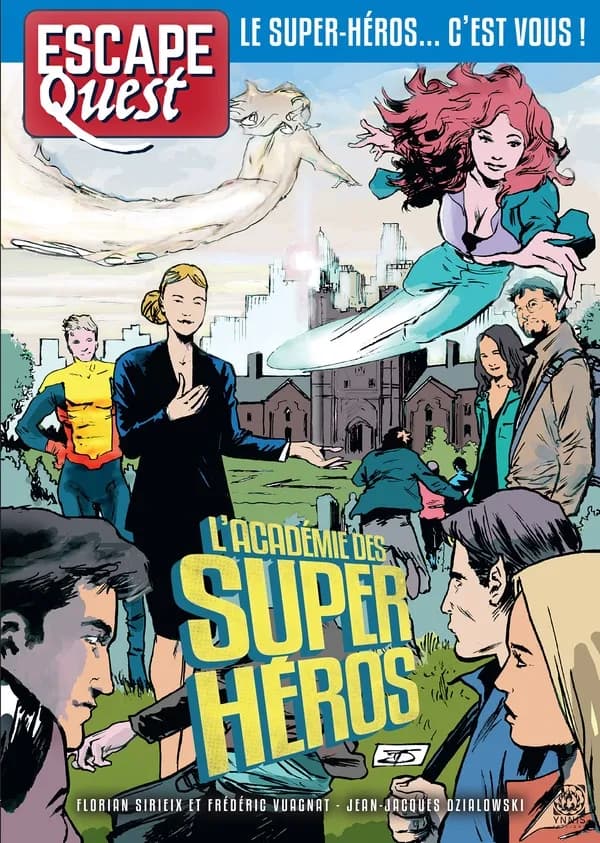 Escape quest Tome 6 : l'académie des super-héros
