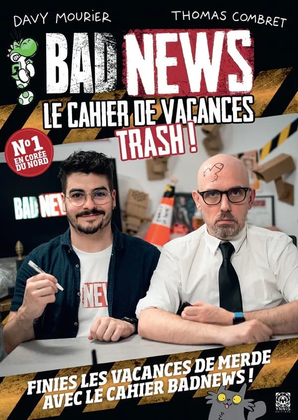 Badnews : le cahier de vacances trash ! : le livre-jeu qui n'est qu'une façade pour faire passer des messages aux terroristes