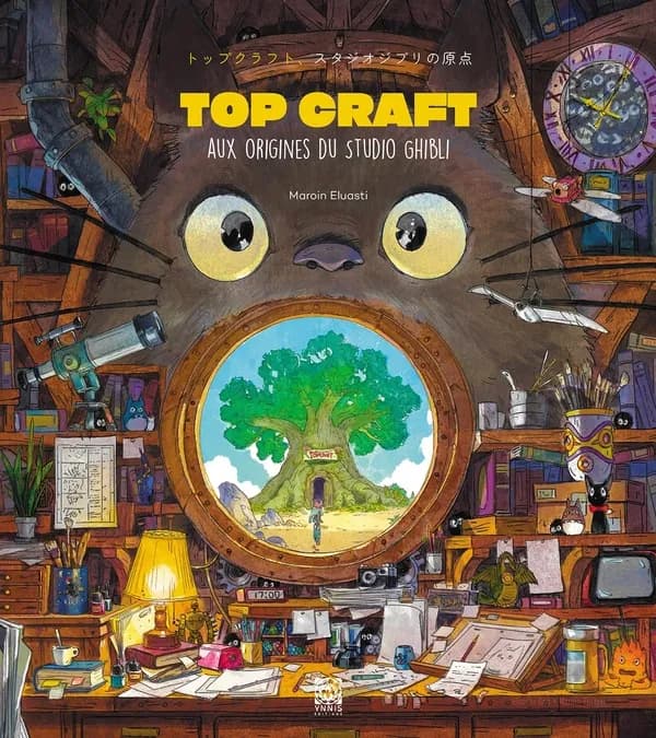 Top craft : aux origines du Studio Ghibli