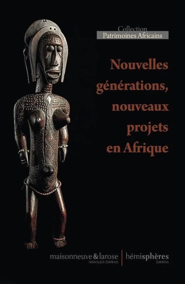 Nouvelles générations du patrimoine, nouveaux projets en Afrique : séminaire du 7 novembre