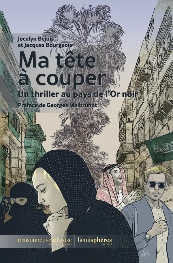 Ma tête à couper : un thriller au pays de l'Or noir
