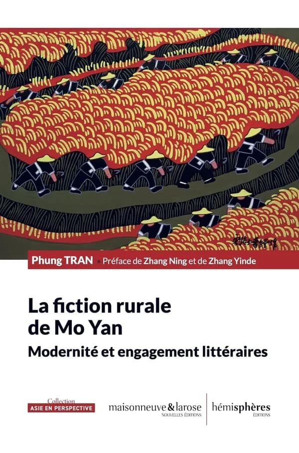 La fiction rurale de Mo Yan : Modernité et engagement littéraires