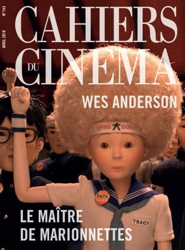 Cahiers du cinéma n.743 ; Wes Anderson, le maître des marionnettes