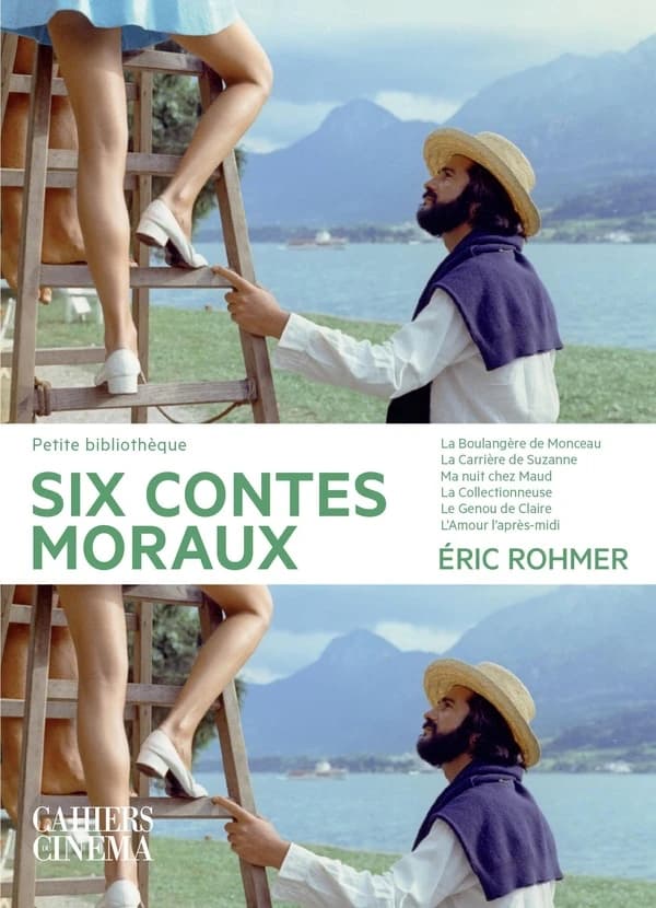 Six contes moraux (2e éd.) Éric Rohmer