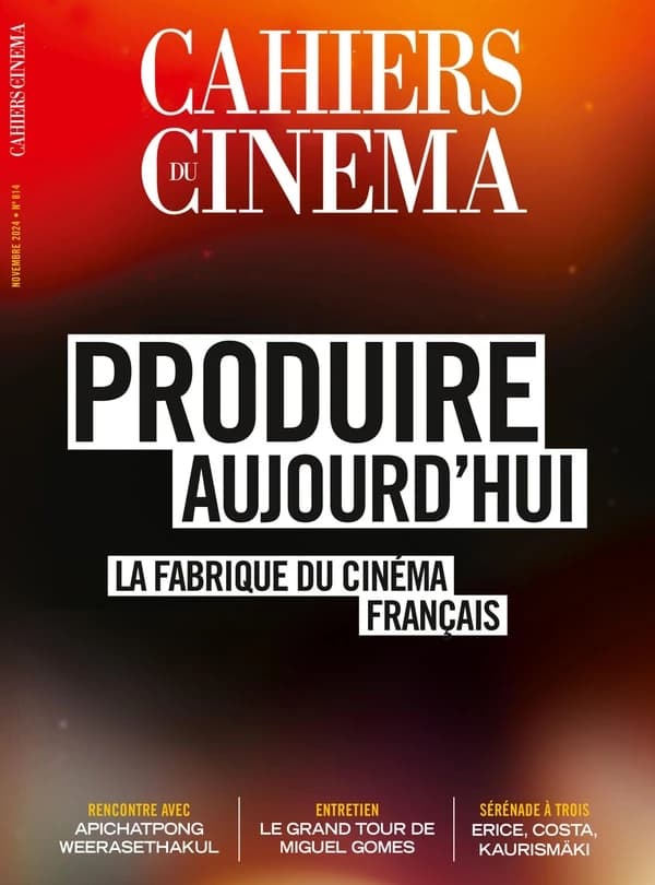 Cahiers du cinéma n.814 : Produire aujourd'hui