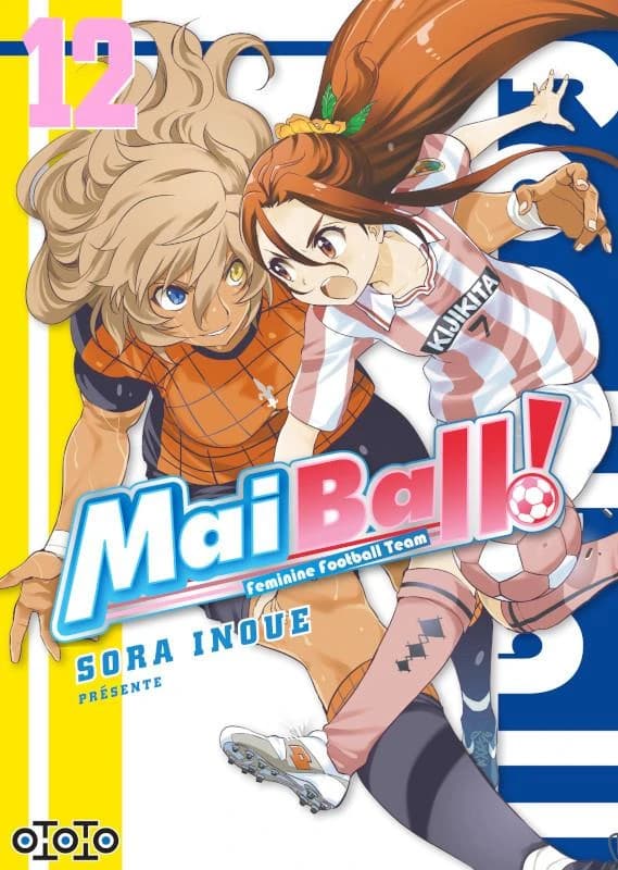 Mai ball ! : feminine football team. 12