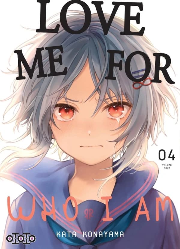 Love me for who I am. Volume four
