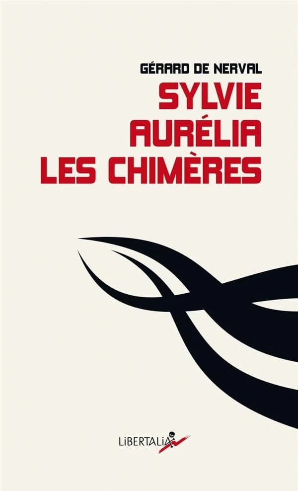Sylvie ; Aurélia ; Les chimères