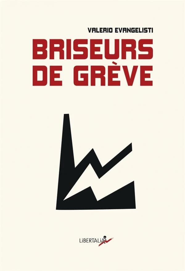 Briseurs de grève : one big union
