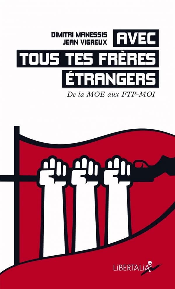 Avec tous tes frères étrangers : de la MOE aux FTP-MOI