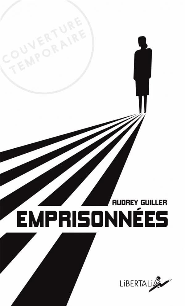 Emprisonnées : Dix femmes, dix pays, dix histoires