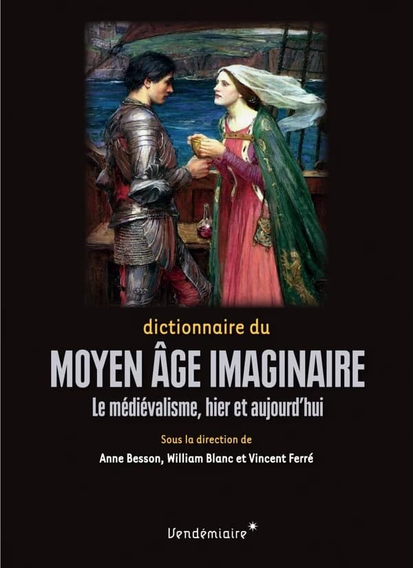 Dictionnaire du moyen age imaginaire