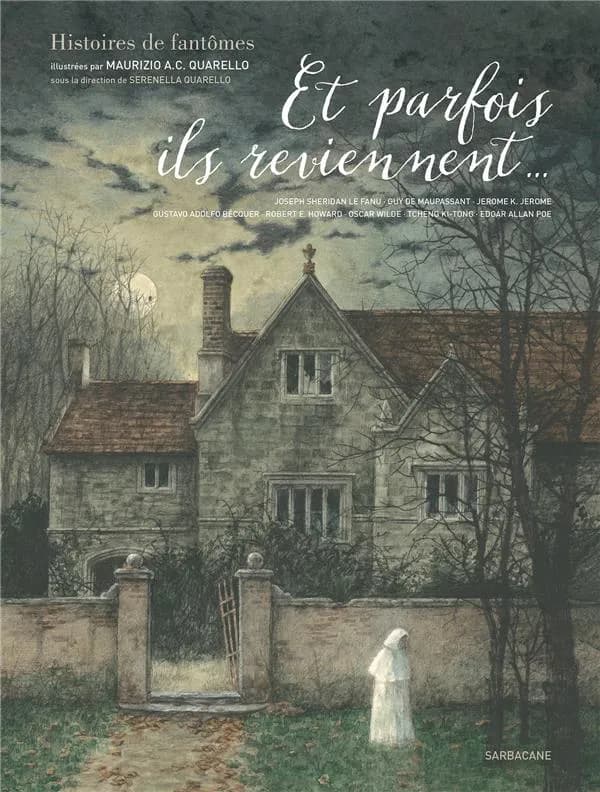 Et parfois ils reviennent : histoires de fantômes