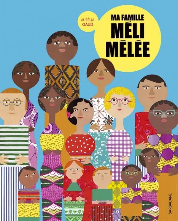 Ma famille méli mêlée