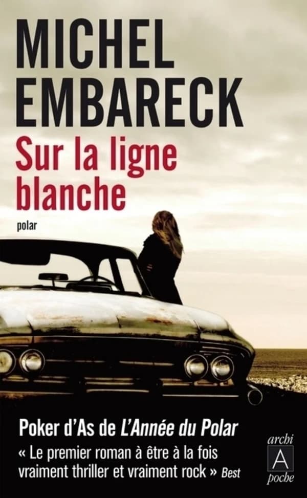 Sur la ligne blanche : roman