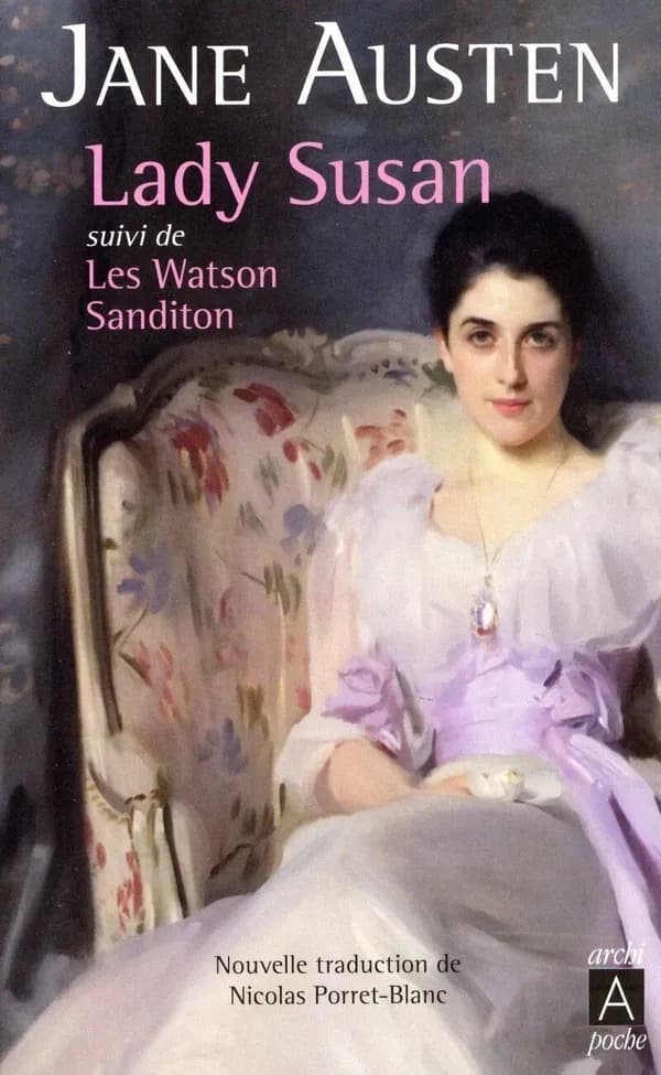 Lady Susan : Suivi de Les Watson et Sanditon